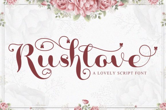 Rushlove: A Font for Creative Campaigns
